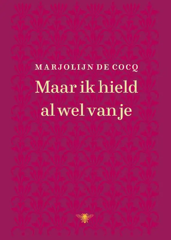 Maar ik hield al wel van je