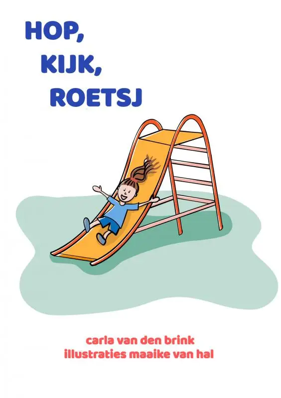 hop, kijk, roetsj