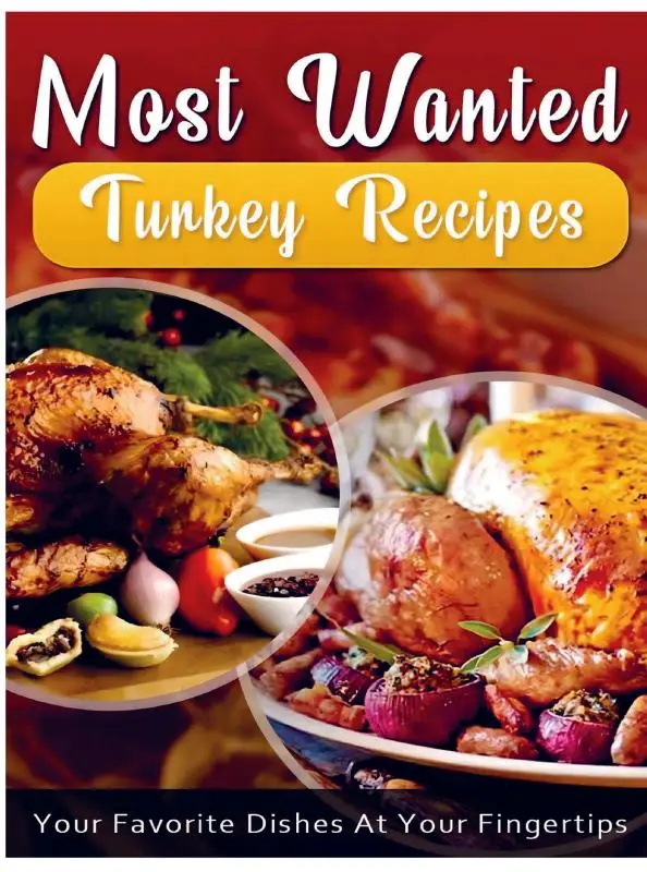 Most Wanted Turkey Recipes