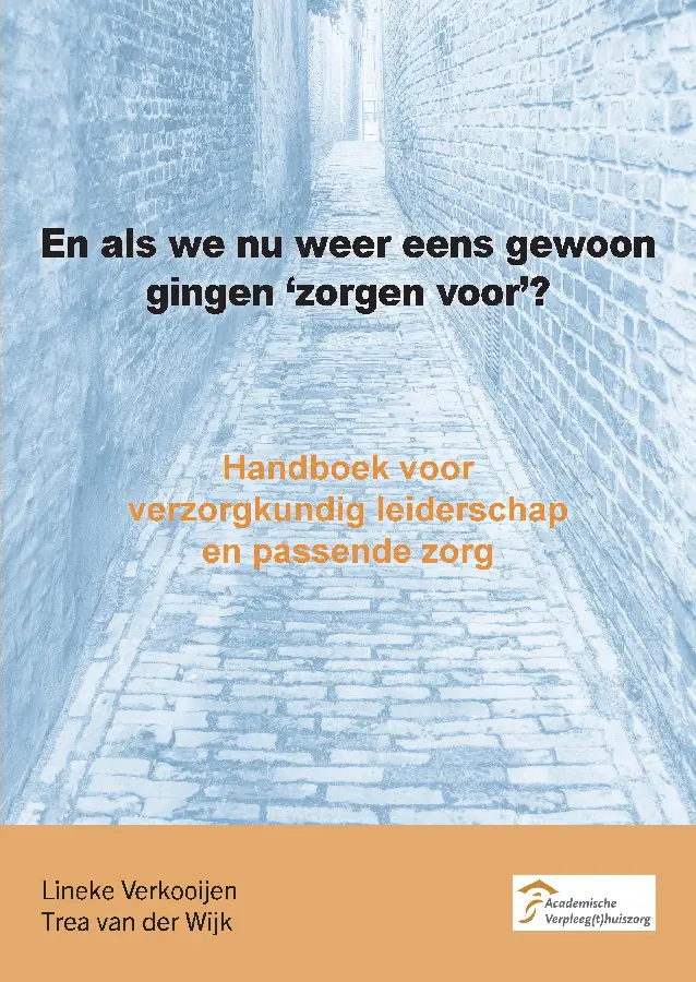 En als we nu weer eens gewoon gingen 'zorgen voor'?