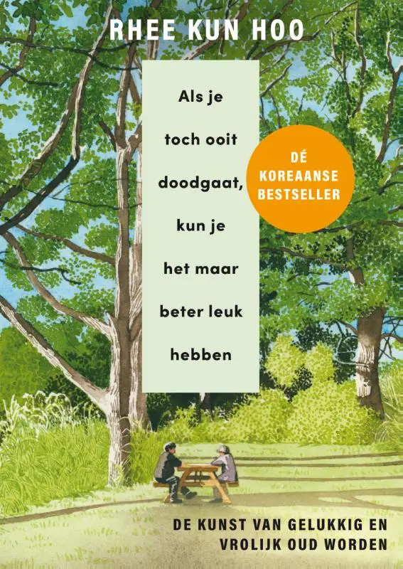 Als je toch ooit doodgaat, kun je het maar beter leuk hebben