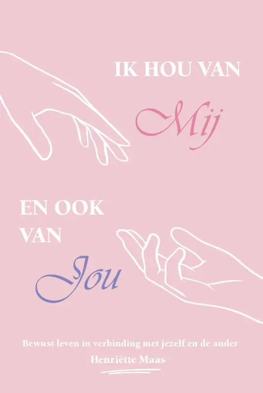 Ik hou van mij en ook van jou