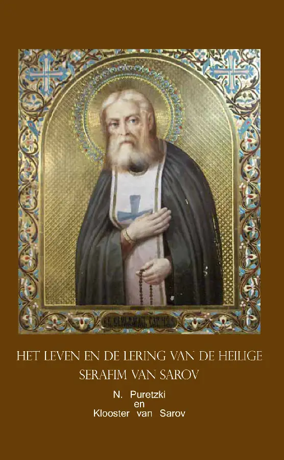 Leven en Lering van de Heilige Serafim van Sarov