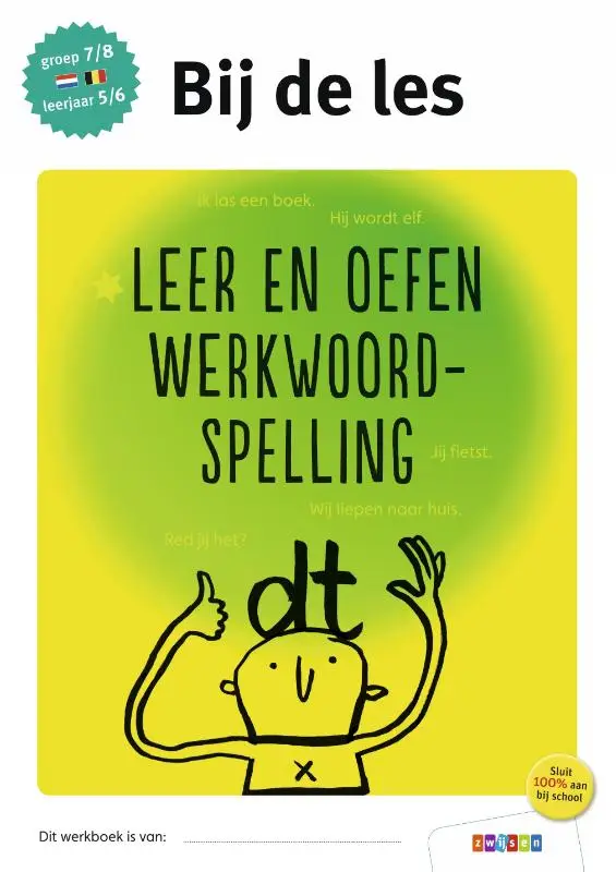 Leer en oefen werkwoordspelling / groep 7/8 leerjaar 5/6