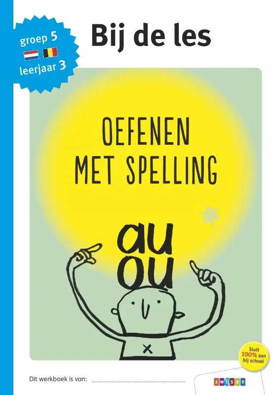 Oefenen met spelling / groep 5 - leerjaar 3
