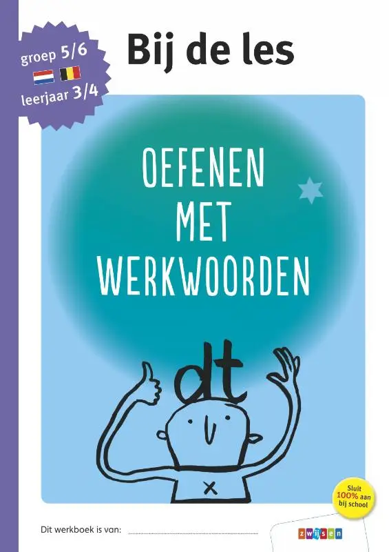 Oefenen met werkwoorden / groep 7 - leerjaar 5