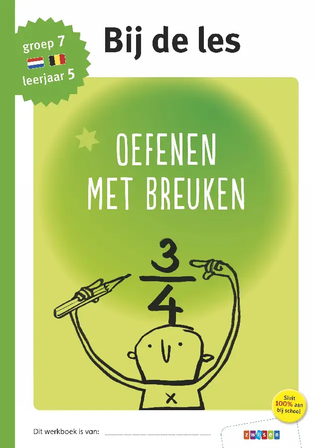 Oefenen met breuken / groep 7 - leerjaar 5