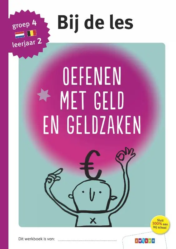 Oefenen met geld en geldzaken / groep 4 - leerjaar 2