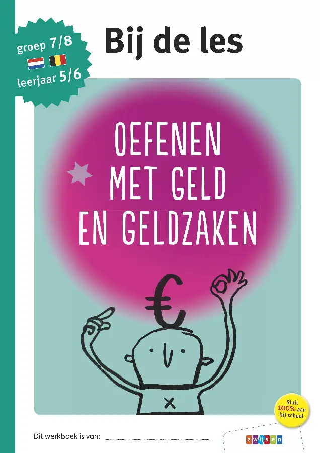Oefenen met geld en geldzaken / groep 7/8 - leerjaar 5/6