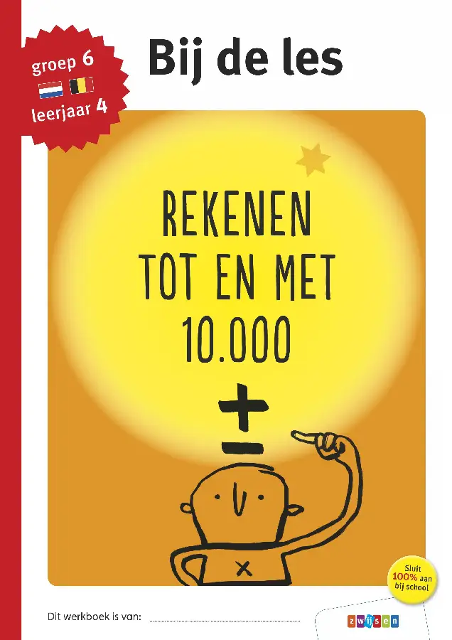 Rekenen tot en met 10.000 / groep 6 - leerjaar 4