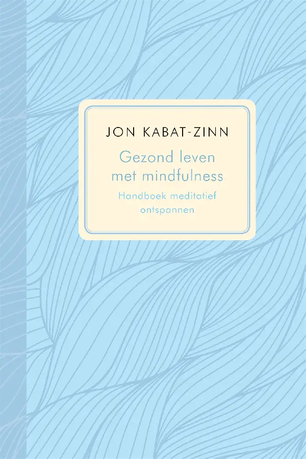 Gezond leven met mindfulness