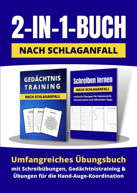 2-in-1-Buch nach Schlaganfall: Umfangreiches Übungsbuch mit Schreibübungen, Gedächtnistraining und Übungen für die Hand-Auge-Koordination