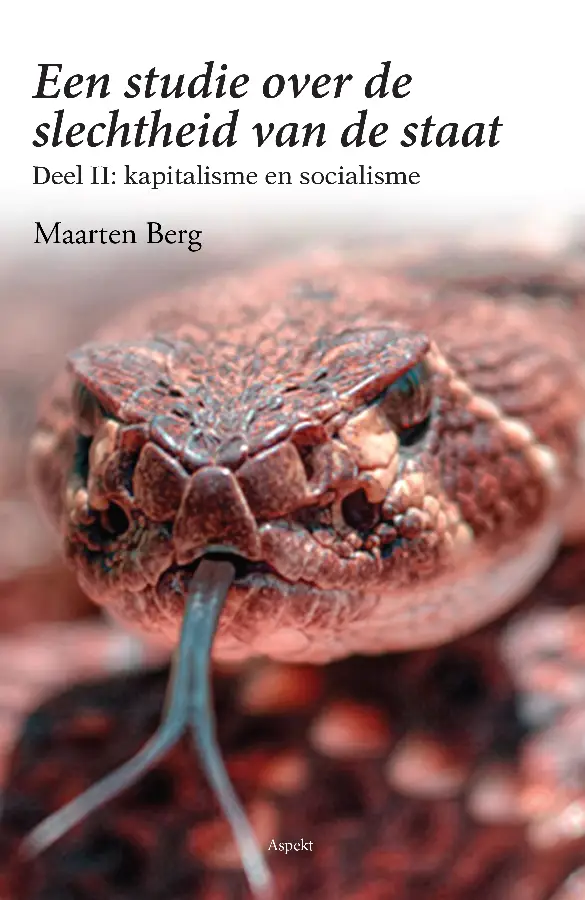 Een studie over de slechtheid van de staat / deel II kapitalisme en socialisme