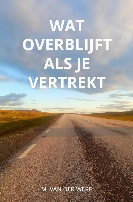 Wat overblijft als je vertrekt