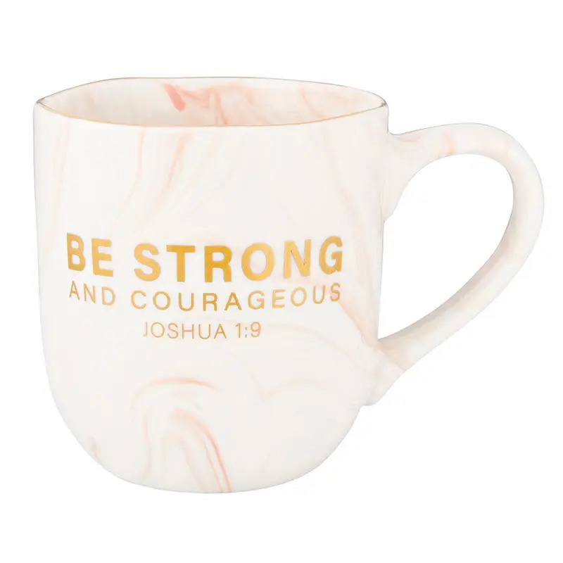 Mug Be strong and courageous