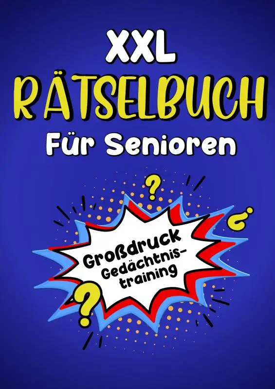 XXL Rätselbuch für Senioren - Großdruck Gedächtnistraining