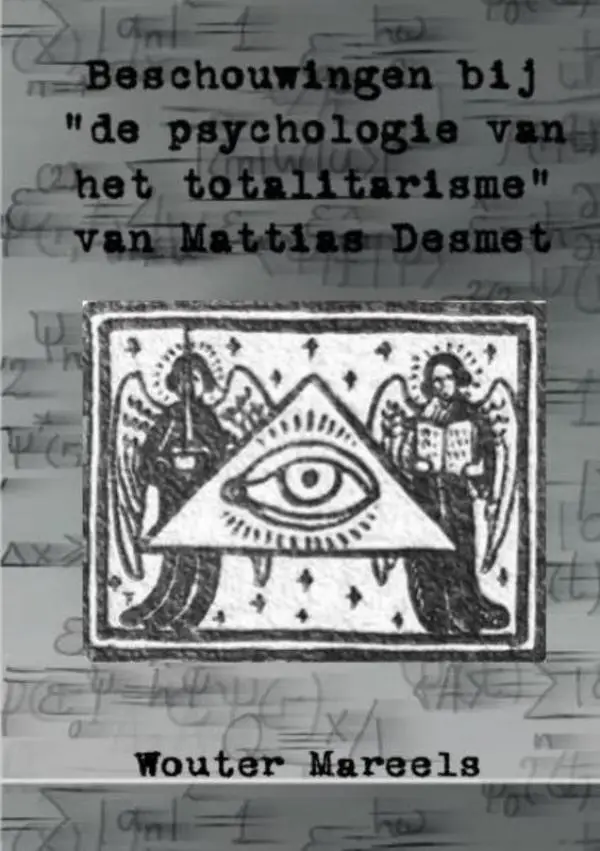 Beschouwingen bij de 'Psychologie van het totalitarisme' van Mattias Desmet