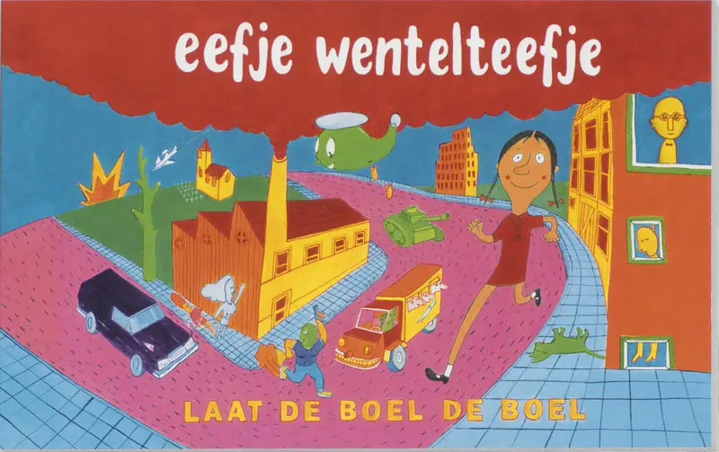 Eefje Wentelteefje laat de boel de boel