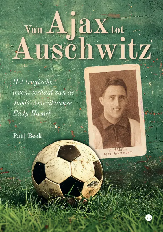 Van Ajax tot Auschwitz