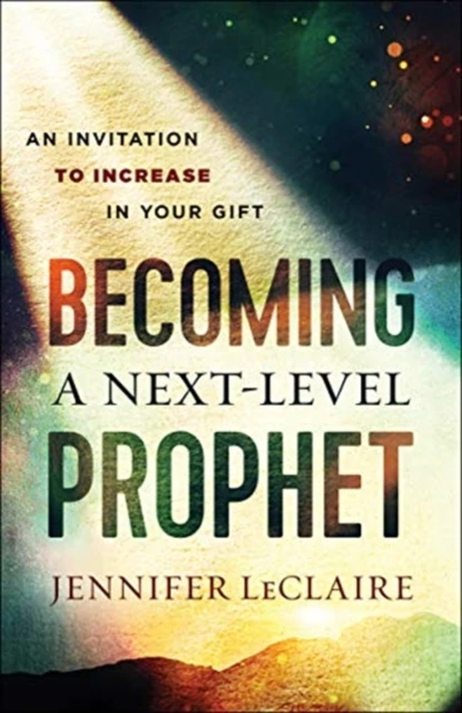 Becoming A Next Level Prophet