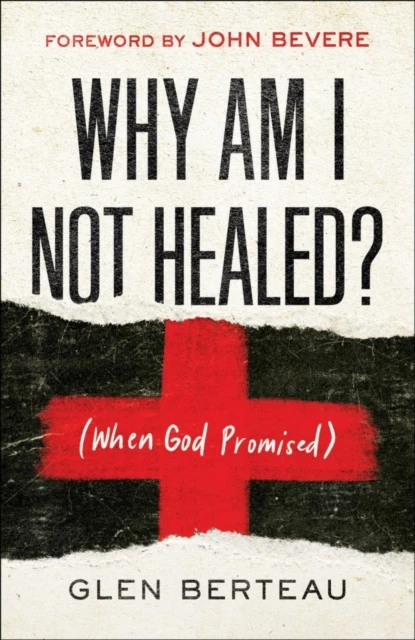 Why Am I Not Healed