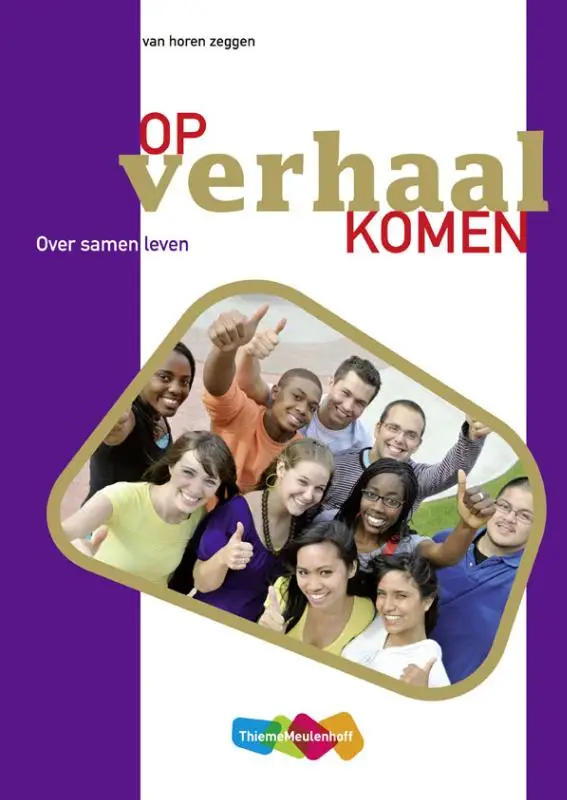 Ethiek voor bovenbouw vmbo T / Op verhaal komen / Leerwerkboek
