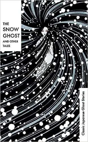 The Snow Ghost and Other Tales