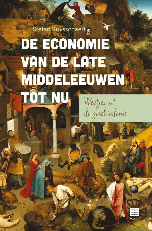 De economie van de late middeleeuwen tot nu