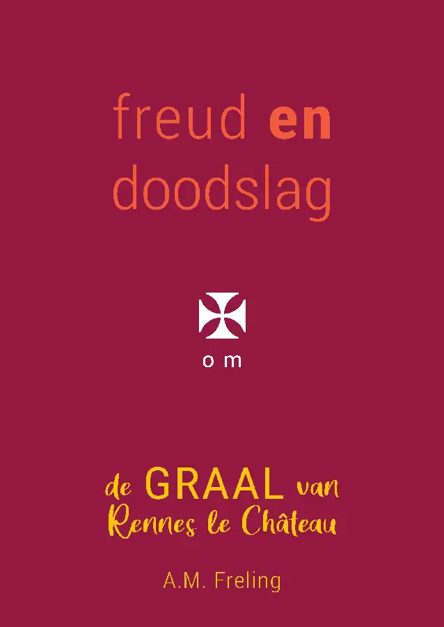 Freud en doodslag in Rennes le Château