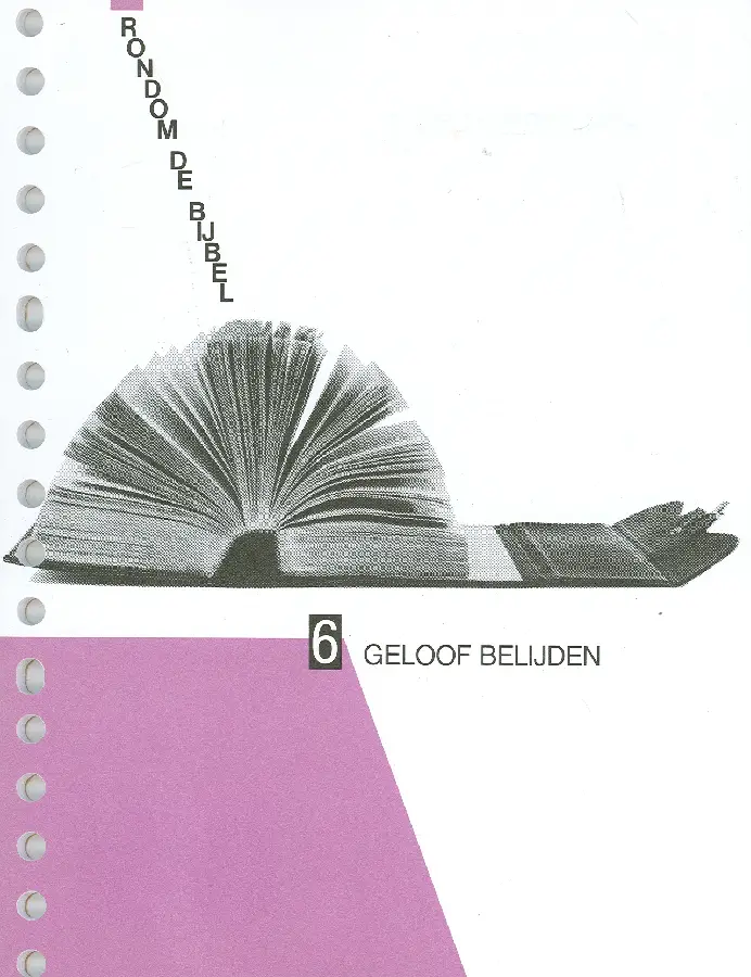 Rondom de bijbel  6 geloof belijden