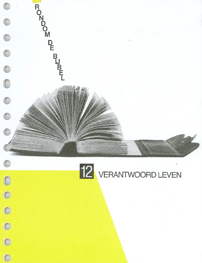 Rondom de bijbel 12 verantwoord leven