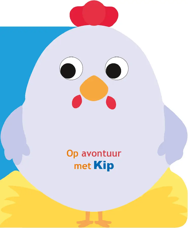 Op avontuur met Kip