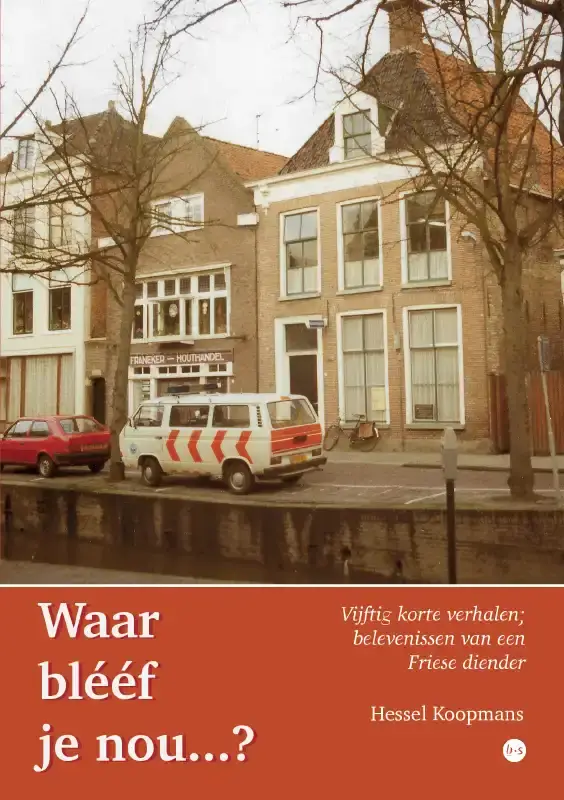 'Waar blééf je nou...?'