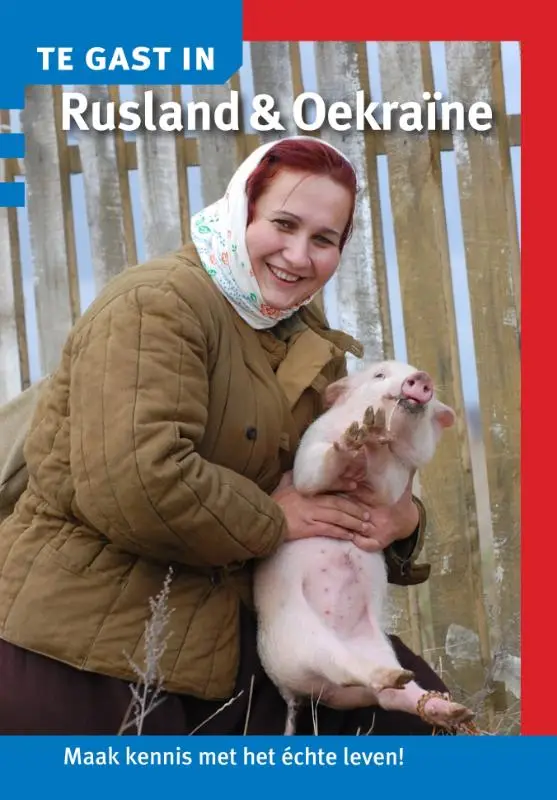Te gast in Rusland en Oekraine