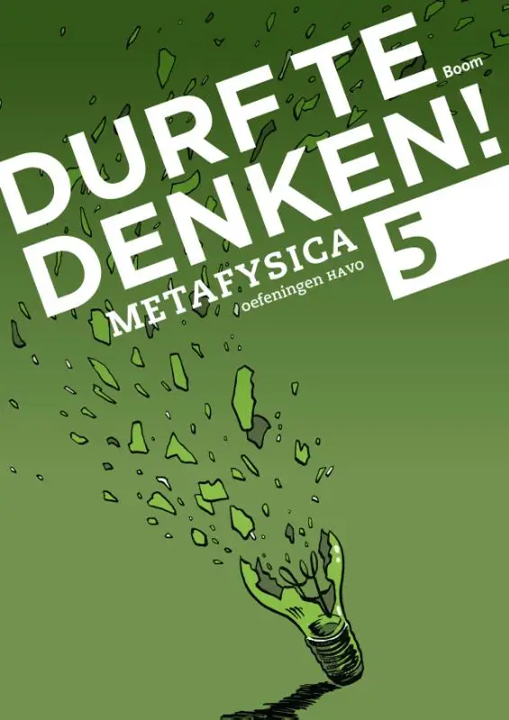 havo 5 / Durf te denken! metafysica / Werkboek