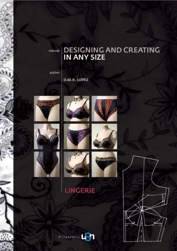 Lingerie / Designing and Creating in any size / Manual