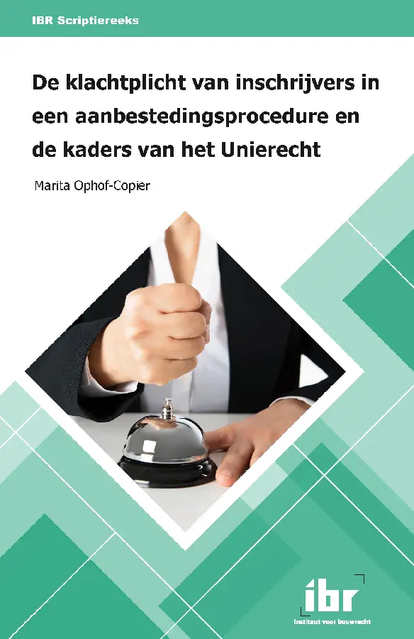 De klachtplicht van inschrijvers in een aanbestedingsprocedure en de kaders van het Unierecht