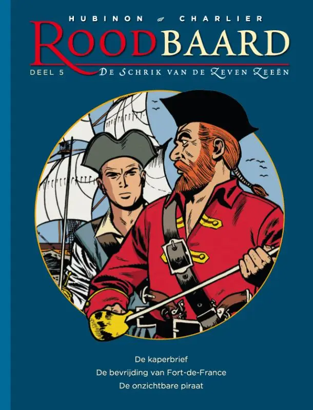 De kaperbrief ; De bevrijding van Fort de France ; Het goud van San Cristobal