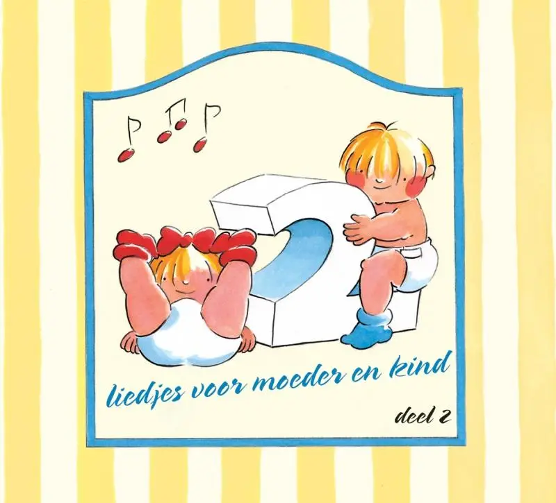 Liedjes Voor Moeder en Kind Deel 2