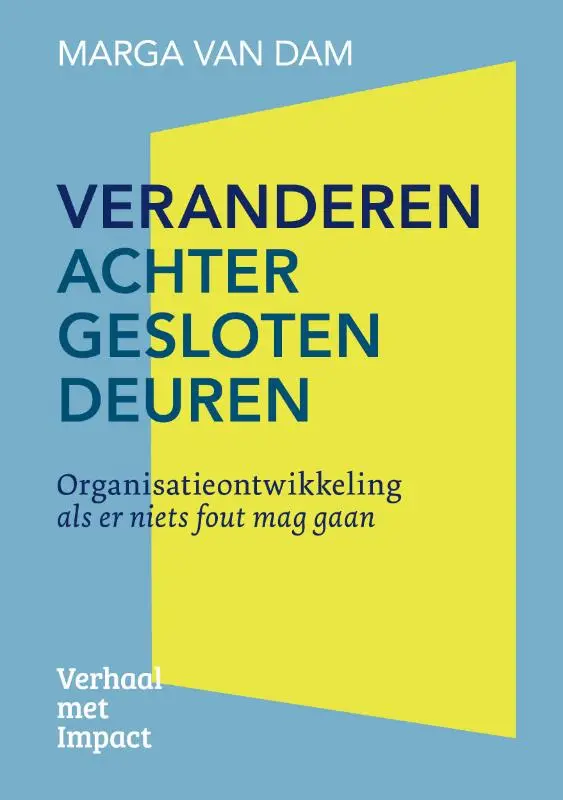 Veranderen achter gesloten deuren