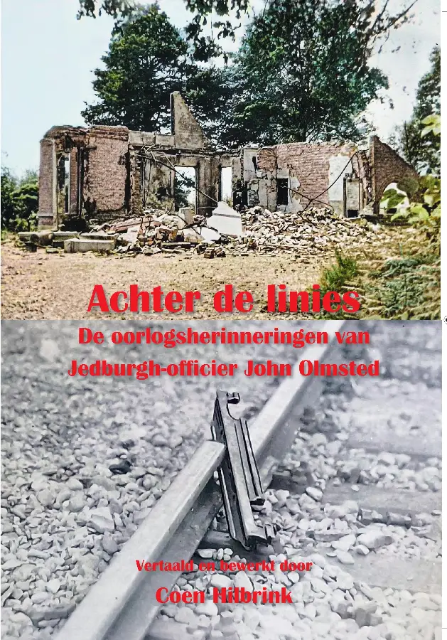 Achter de linies. De oorlogsherinneringen van Jedburgh-officier John Olmsted