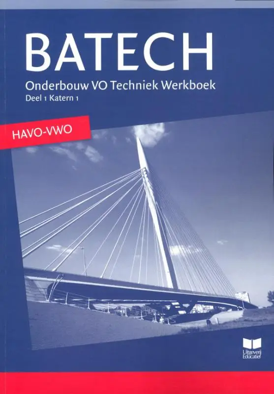 1 Onderbouw VO techniek havo/vwo / Batech / Werkboek