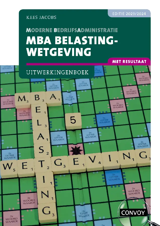 2023/2024 / MBA Belastingwetgeving met resultaat / Uitwerkingenboek