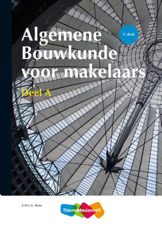 Algemene Bouwkunde voor Makelaars / deel a