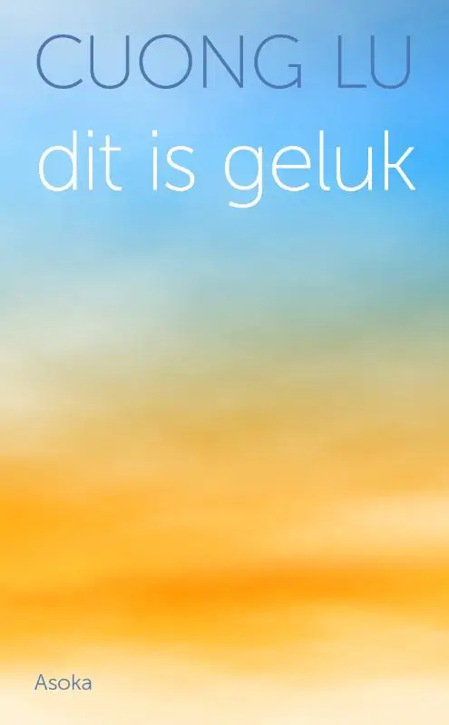Dit is geluk