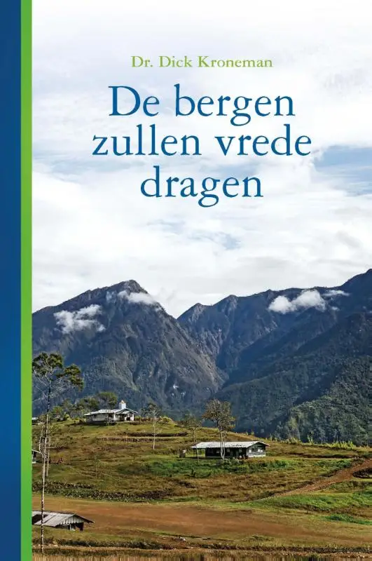 Bergen zullen vrede dragen