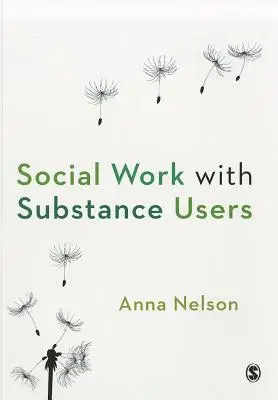 Social Work with Substance Users