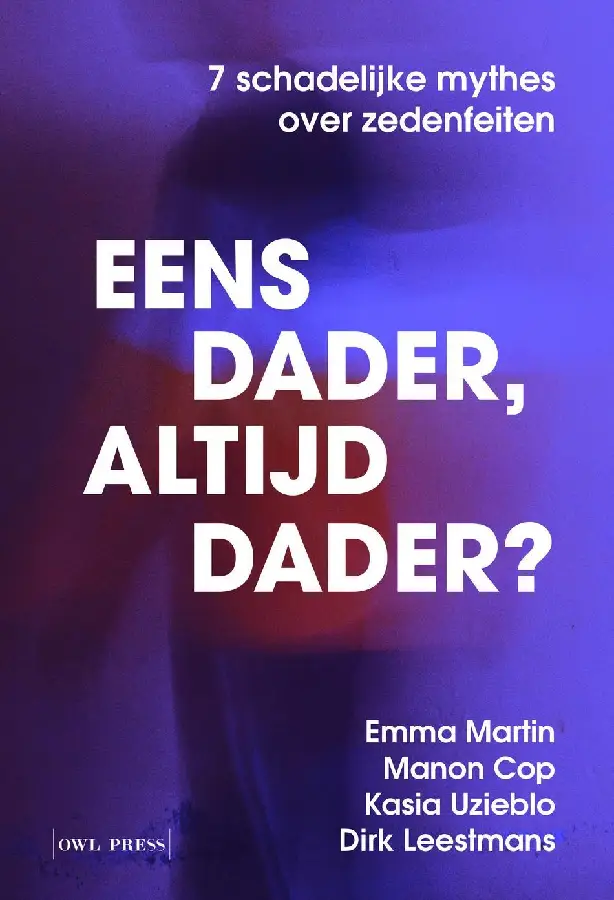 Eens dader, altijd dader?
