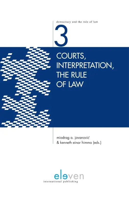 Courts, interpretation, the rule of law