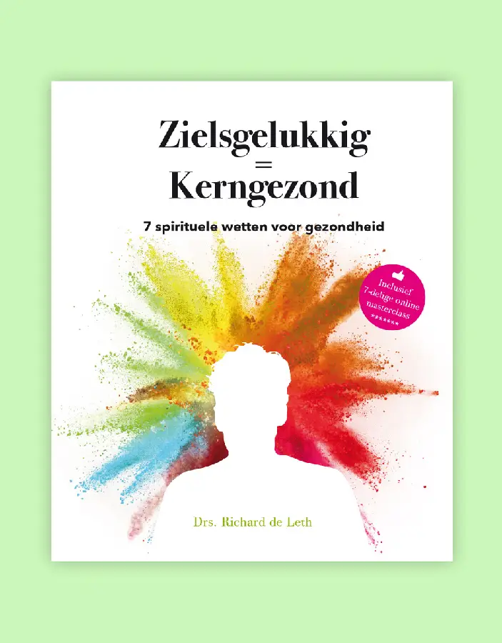 Zielsgelukkig = Kerngezond